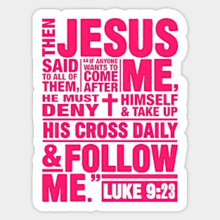 Luke 9:23 Follow Me Sticker